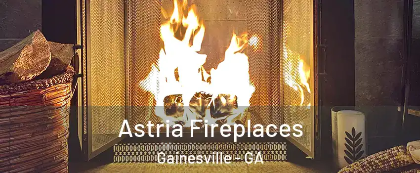  Astria Fireplaces Gainesville - GA