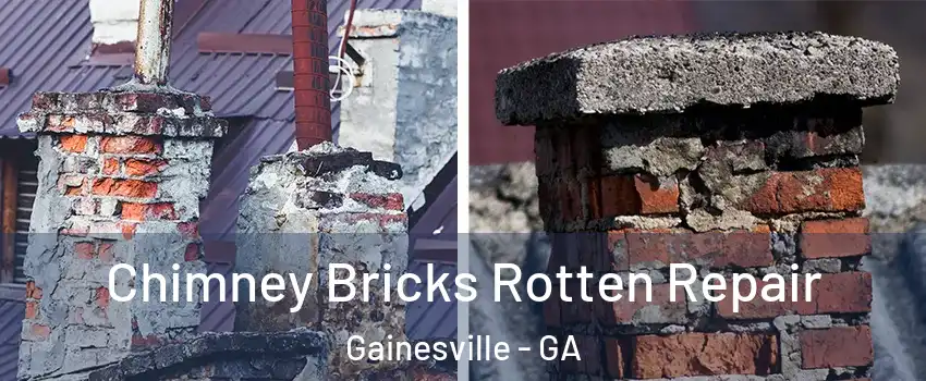  Chimney Bricks Rotten Repair Gainesville - GA