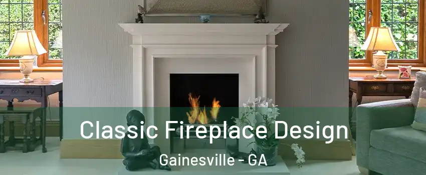  Classic Fireplace Design Gainesville - GA