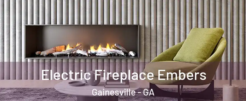  Electric Fireplace Embers Gainesville - GA