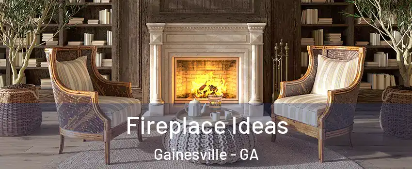  Fireplace Ideas Gainesville - GA