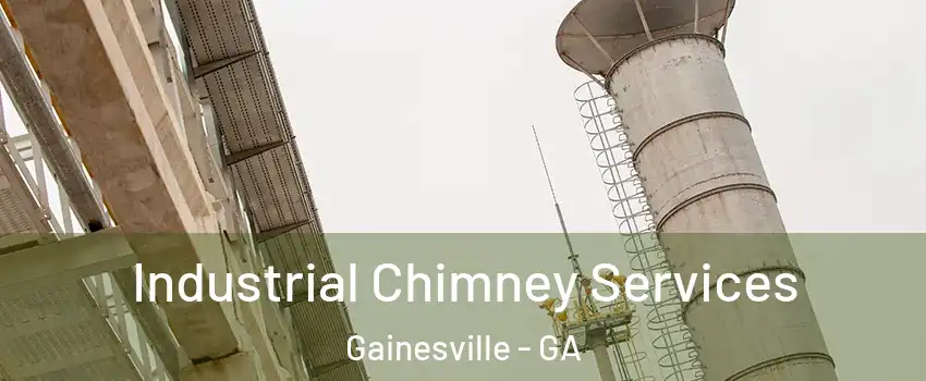  Industrial Chimney Services Gainesville - GA